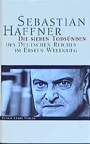 Die sieben Todsünden des Deutschen Reiches im Ersten Weltkrieg (Lübbe