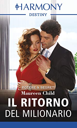 Maureen Child - Il ritorno del milionario (2018)