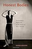 Image de Honest Bodies: Revolutionary Modernism in the Dances of Anna Sokolow