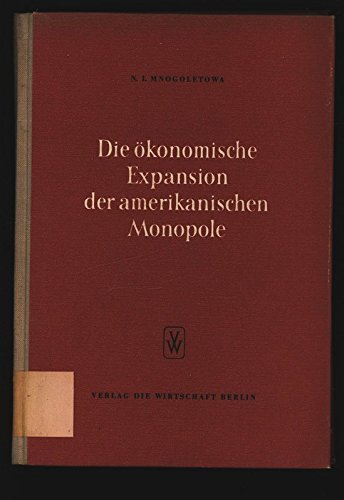 Die ökonomische Expansion der amerikanischen Monopole