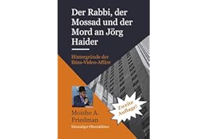 Der Rabbi, der Mossad und der Mord an Jörg Haider: Hintergründe der Ibiza-Video-Affäre