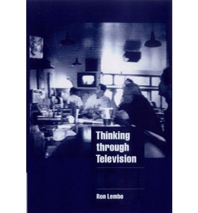 [(Thinking through Television)] [Author: Ron Lembo] published on (November, 2000)