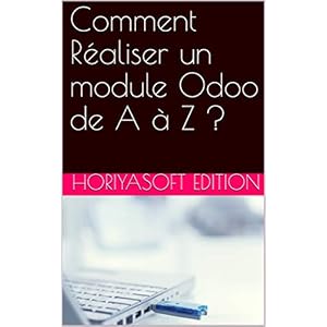 Comment Réaliser un module Odoo de A à Z ?