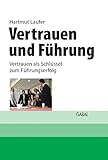 Vertrauen und Führung: Vertrauen als Schlüssel zum Führungserfolg (Whitebooks) by 