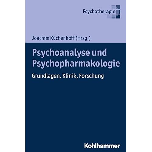[PDF] Psychoanalyse und Psychopharmakologie: Grundlagen - Klinik - Forschung KOSTENLOS DOWNLOAD