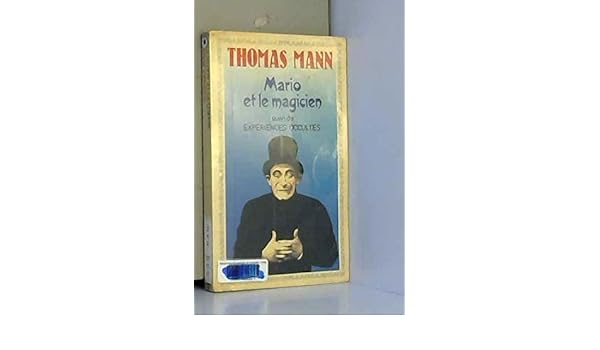 Amazonfr Mario Et Le Magicien Expériences Occultes - 