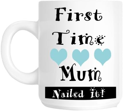 First Time Mum, Nailed It! Bue Happy Mothers Day Novelty Gift Mug