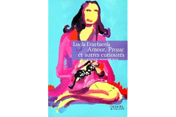 Amour, Prozac et autres curiosités