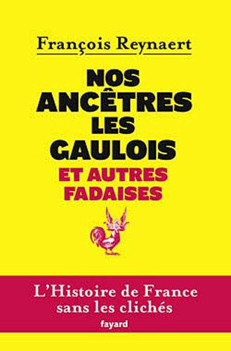 <a href="/node/19746">Nos ancêtres les gaulois et autres fadaises</a>