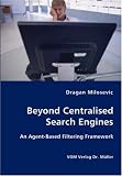 Image de Beyond Centralised Search Engines: An Agent-based Filtering Framework