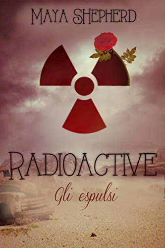 Download Radioactive - Gli espulsi Download Radioactive - Gli espulsi