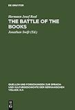  The battle of the books: Eine historisch-kritische Ausgabe mit literarhistorischer Einleitung und Kommentar (Quellen und Forschungen zur Sprach- und Kulturgeschichte der germanischen Völker. N.F.)