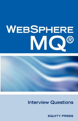 Download IBM(R) Mq Series(r) and Websphere Mq(r) Interview Questions, Answers, and Explanations: Unofficial Mq Series(r) Certification Review Download IBM(R) Mq Series(r) and Websphere Mq(r) Interview Questions, Answers, and Explanations: Unofficial Mq Series(r) Certification Review