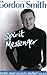 Spirit Messenger: The Remarkable Story Of A Seventh Son Of Seventh Son by 