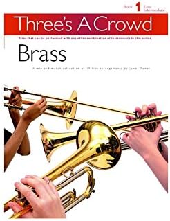 Three's A Crowd: Book 1 Brass. Sheet Music for Brass Ensemble, Brass Instruments