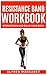 Produktbild RESISTANCE BAND WORK BOOK: Strengthen and Build Your Body