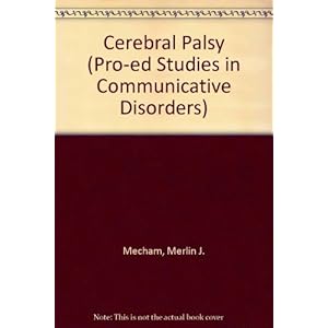 Cerebral Palsy (Pro-ed Studies in Communicative Disorders)