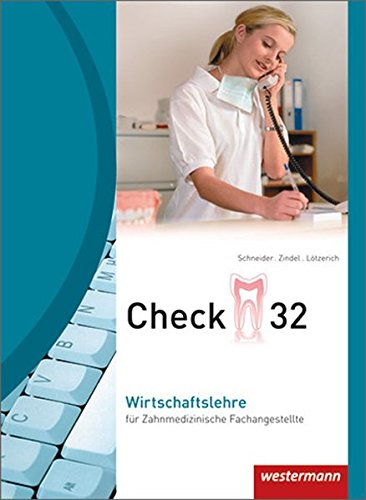 Preisvergleich Produktbild Check 32 / für Zahnmedizinische Fachangestellte: Check 32: Wirtschaftslehre für Zahnmedizinische Fachangestellte: Schülerband
