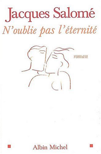 N'OUBLIE PAS L'ETERNITE