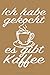 Produktbild Notizbuch: Ich habe gekocht es gibt Kaffee - liniert, 110 Seiten, 6 x 9 inch