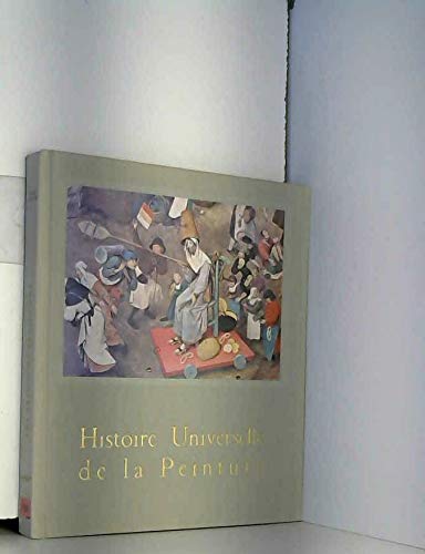 De Van EYCK à Bruegel, La peinture dans les anciens Pays-Bas. Histoire Universelle de la Peinture.