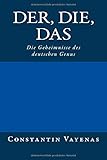 Image de Der, Die, Das: Die Geheimnisse des deutschen Genus