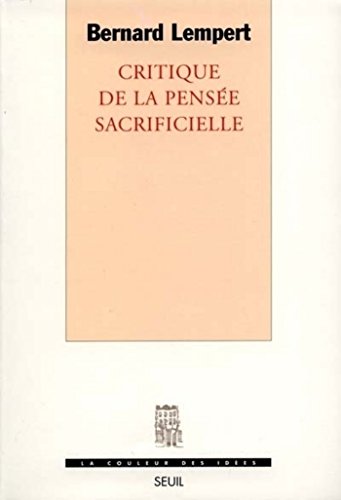 Télécharger Critique de la pensée sacrificielle Livre eBook France
