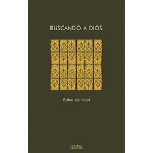 Buscando a Dios : tras las huellas de San Benito (Nueva Alianza, Band 196)