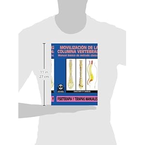 Movilizacion de la Columna Vertebral: Manual Basico de Metodo Clinico