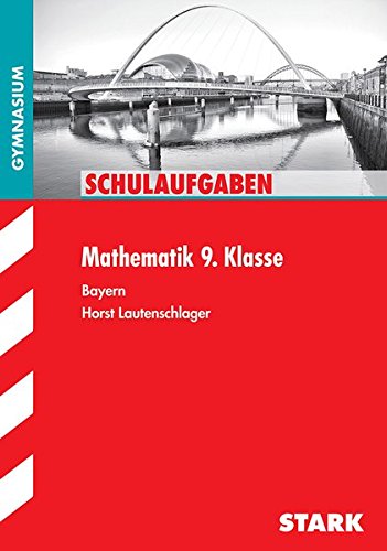 Download Schulaufgaben Gymnasium - Mathematik 9. Klasse Download Schulaufgaben Gymnasium - Mathematik 9. Klasse