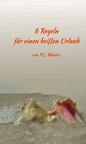 Download 6 Regeln: für einen heißen Urlaub