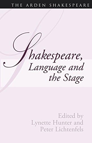 Shakespeare, Language And The Stage: The Fifth Wall Only: Approaches to Shakespeare from Criticism, Performance and Theatre Studies (Shakespeare and Language Series)