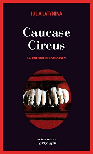 couverture de : Caucase circus