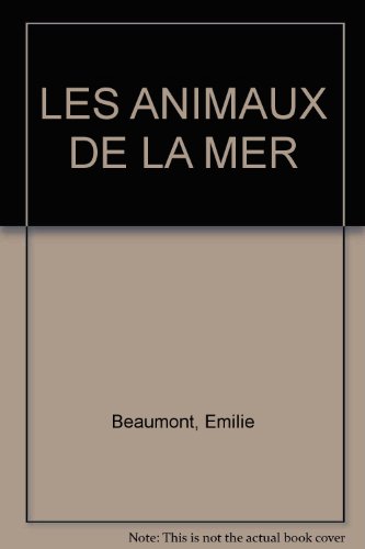couverture de : ANIMAUX DE LA MER (LES)