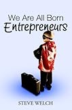 Image de We Are All Born Entrepreneurs (English Edition)
