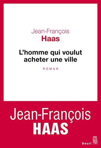 couverture de : L'Homme qui voulut acheter une ville