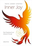 Inner Joy: Das Praxisbuch zur inneren Freude by 