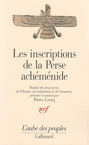 Les Inscriptions de la Perse achéménide Les Inscriptions de la Perse achéménide