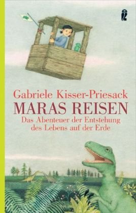Maras Reisen: Das Abenteuer der Entstehung des Lebens auf der Erde (Ullstein Sachbuch)