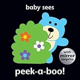 Baby Sees: Peek-a-boo! by Angela Hewitt