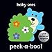 Baby Sees: Peek-a-boo! by Angela Hewitt