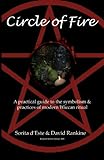 Image de Circle of Fire: A practical guide to the symbolism  & practices of modern Wiccan ritual (English Edition)