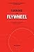 Turning the Flywheel: A Monograph to Accompany Good to Great (English Edition) by 