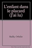 L'ENFANT DANS LE PLACARD