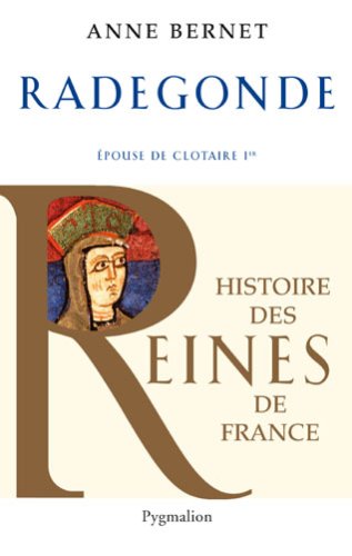 Télécharger Radegonde : Epouse de Clotaire Ier Livre PDF Gratuit