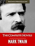 Image de THE COMPLETE NOVELS OF MARK TWAIN AND THE COMPLETE BIOGRAPHY OF MARK TWAIN (Complete Works