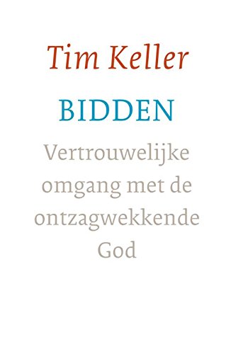 Bidden: vertrouwelijke omgang met de ontzagwekkende God