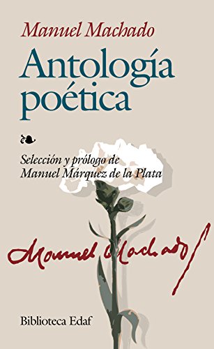 Download Antologia Poetica De Manuel Machado (Biblioteca Edaf)