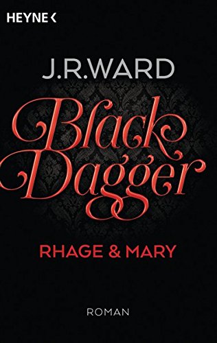 Black Dagger - Rhage & Mary: Roman (BLACK DAGGER Doppelbände, Band 2) Buchen