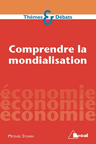 Télécharger Comprendre la mondialisation Francais PDF